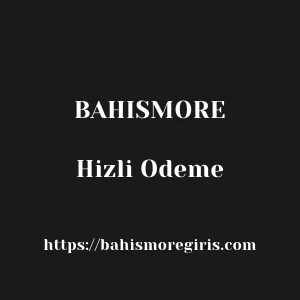 Bahismore Hizli Odeme